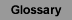 Glossary