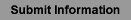 Submit Information